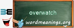 WordMeaning blackboard for overwatch